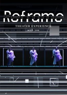 Reframe THEATER EXPERIENCE with you (2020) คอนเสิร์ตผ่านจอ M10772